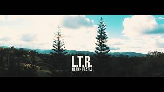 Watch the L.T.R. (Ft. STILL) video