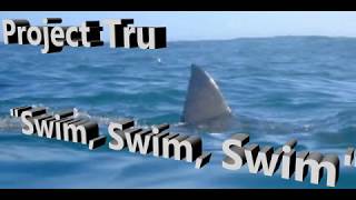 Project Tru - Swim, Swim, Swim music video