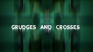 Watch the Grudges and Crosses (Ft. Eli Baby) video