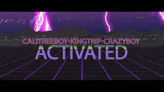 CaliTreeBoy - Activated (Ft. CrazyBoy & KingTrip) music video