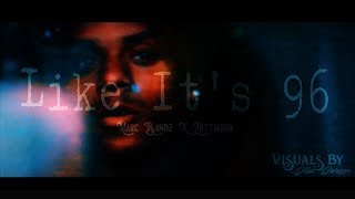 Watch the Like Itâ€™s 96 (Ft. Hittmann) video
