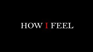 Discover the How I Feel video