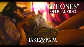 Jake&Papa - Phones music video