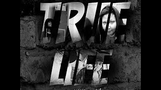 Play the True Life (Ft. Trez) video