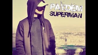Paydem - Superman music video
