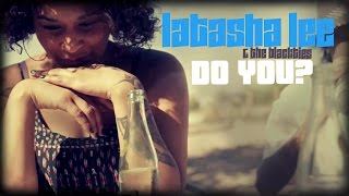 LaTasha Lee - Do You music video