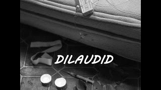 Discover the Dilaudid video