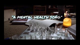 Watch the A Mental Health Song video