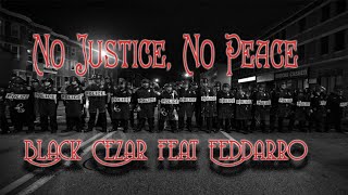 Black Cezar - No Justice No Peace (ft Feddarro) music video